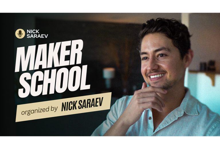 Nick Saraev – Maker School